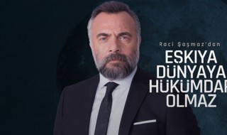 Eşkiya Dünyaya Hükümdar Olmazda Bu Hafta